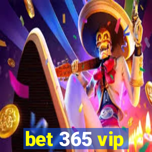 bet 365 vip